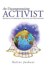 Uncompromising Activist