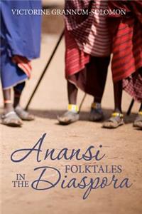 ANANSI Folktales in the DIASPORA