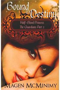 Bound by Destiny