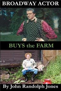 Broadway Actor Buys the Farm