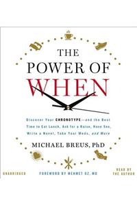 The Power of When