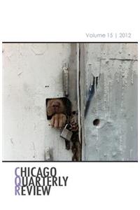 Chicago Quarterly Review Vol. 15