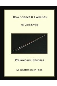 Bow Science & Exercises for Violin & Viola Preliminary Exercises