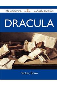 Dracula - The Original Classic Edition