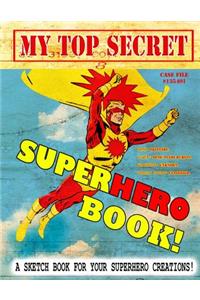My Top Secret Superhero Book!
