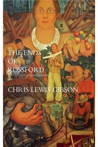 Ends of Rossford: The Concluding Rossford Novel