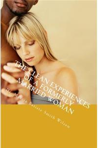 Clean Experiences of a Formerly Married Woman