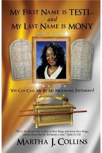 My First Name is Testi - and My Last Name is Mony