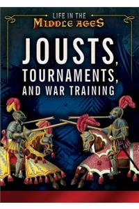 Jousts, Tournaments, and War Training