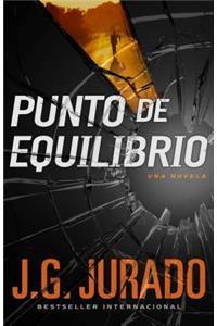 Punto de Equilibrio (Point of Balance Spanish Edition)