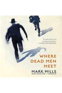 Where Dead Men Meet