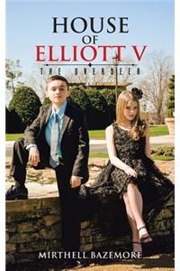 House of Elliott V
