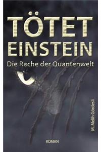 Tötet Einstein