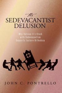 Sedevacantist Delusion
