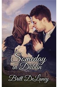 Someday In Dublin