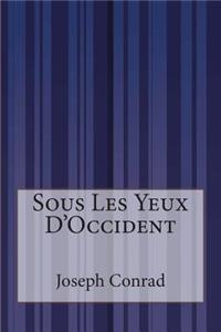 Sous Les Yeux D'Occident