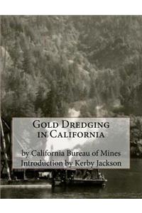 Gold Dredging in California