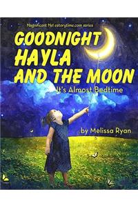 Goodnight Hayla and the Moon, It's Almost Bedtime