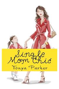 Single Mom Chic