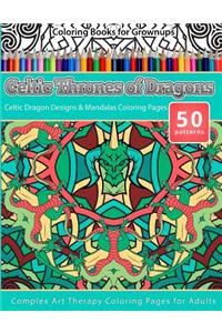 Coloring Books for Grownups Celtic Thrones of Dragons