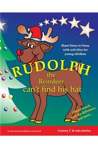 Rudolph the Reindeer Can't Find His Hat