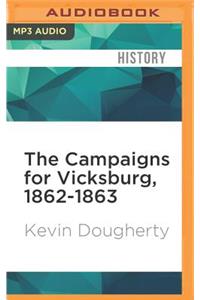 Campaigns for Vicksburg, 1862-1863