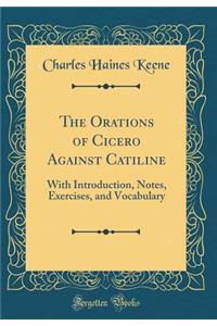The Orations of Cicero Against Catiline