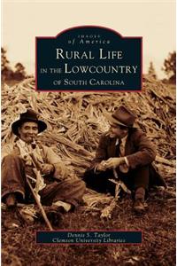 Rural Life in the Lowcountry of South Carolina