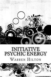 Initiative Psychic Energy