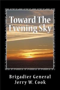 Toward The Evening Sky