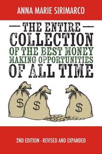 Entire Collection of The Best Money Making Opportunities of All Time