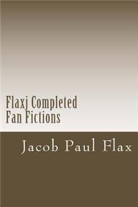Flaxj Completed Fan Fictions