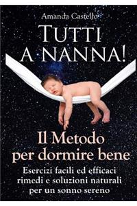 Tutti a Nanna! Il Metodo Per Dormire Bene