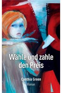 Wähle und zahle den Preis