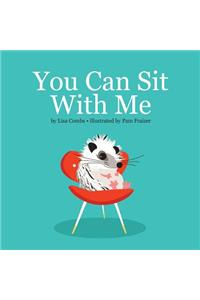 You Can Sit With Me