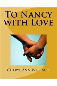 To Nancy with Love