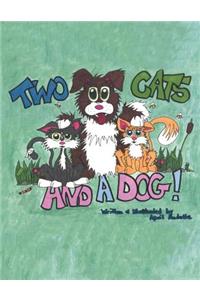 Two Cats and a Dog