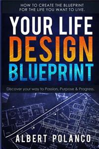 Your Life Design Blueprint