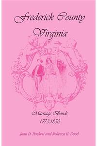 Frederick County, Virginia, Marriage Bonds, 1773-1850