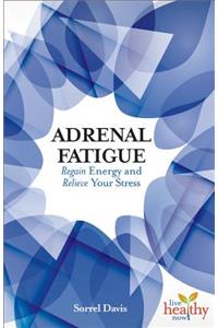 Adrenal Fatigue