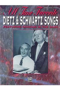 All Time Favorite Dietz & Schwartz Songs