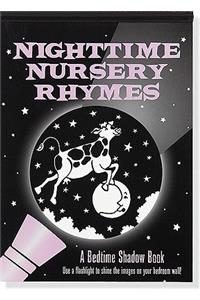 Nighttime Nursery Rhymes Bedtime Shadow Book