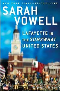 Lafayette In The Somewhat United States