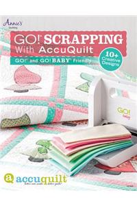 Go! Scrapping with AccuQuilt: Go! and Go! Baby Friendly