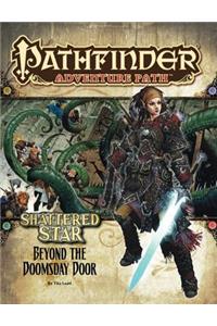 Pathfinder Adventure Path: Shattered Star Part 4 - Beyond the Doomsday Door