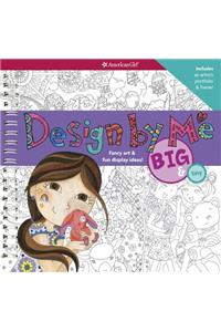 Design by Me: Big & Tiny