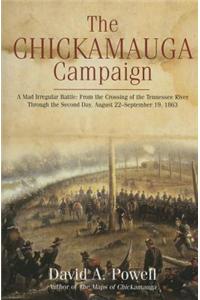 The Chickamauga Campaign - a Mad Irregular Battle