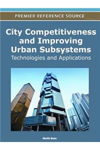 City Competitiveness and Improving Urban Subsystems