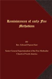 Reminiscences of Early Free Methodism