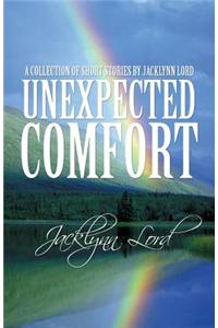 Unexpected Comfort